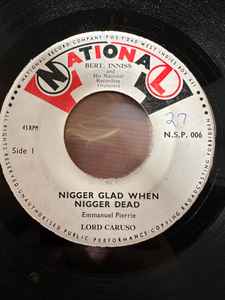 Lord Caruso Nigger Glad When Nigger Dead Vinyl Discogs