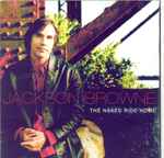 Jackson Browne - The Naked Ride Home | Releases | Discogs