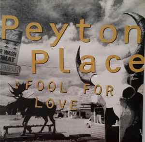 Peyton Place - Fool For Love album cover
