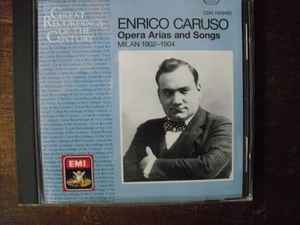 Enrico Caruso Opera Arias and Songs Milan 1902 1904 1988 CD