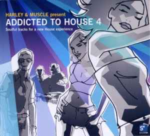 Addicted To House 4 - Harley & Muscle