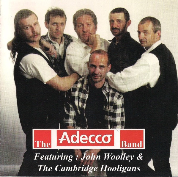 ladda ner album John Woolley & The Cambridge Hooligans - The Adecco Band