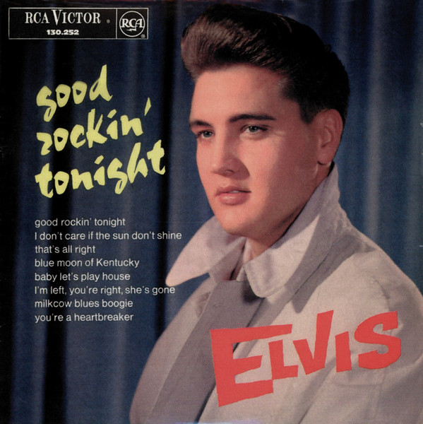 Elvis Presley - Good Rockin' Tonight | Releases | Discogs