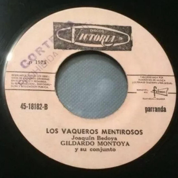 ladda ner album Gildardo Montoya - Dele Por Ai Los Vaqueros Mentirosos