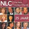 The New London Chorale* - 25 Jaar