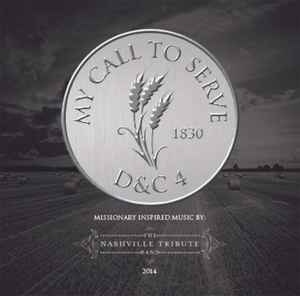 The Nashville Tribute Band - My Call To Serve D&C 4 1830 album cover