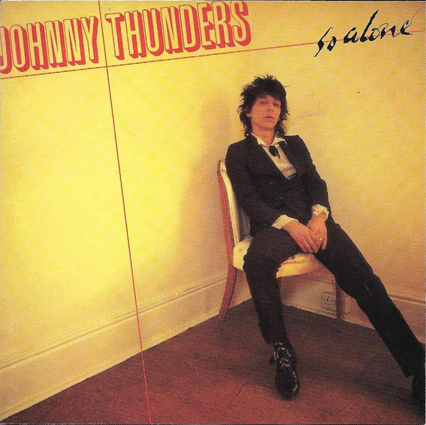 Johnny Thunders - So Alone | Releases | Discogs