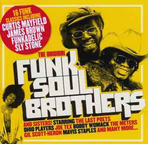 The Original Funk Soul Brothers And Sisters! (16 Funk Classics) - Various