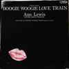 Ann Lewis (2) - Boogie Woogie Love Train / Koi No Boogie Woogie Train