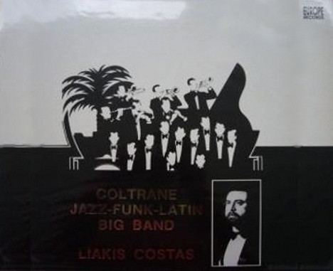 Album herunterladen Liakis Costas - Coltrane Jazz Funk Latin Band