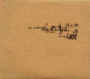 01 6 00 - The Point Theater - Dublin, Ireland - Pearl Jam
