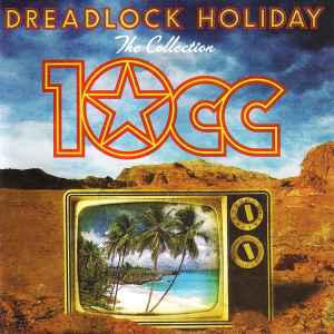 10cc - Dreadlock Holiday (The Collection) album cover