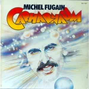 Michel Fugain - Capharnaüm album cover