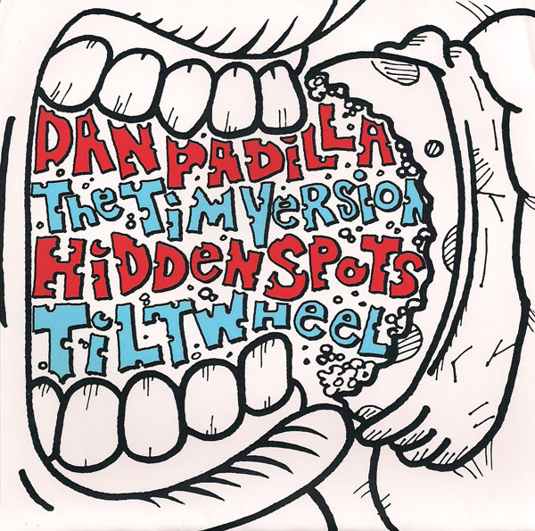 descargar álbum Dan Padilla The Tim Version Hidden Spots Tiltwheel - Dan Padilla The Tim Version Hidden Spots Tiltwheel