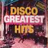 Unknown Artist - Disco Greatest Hits