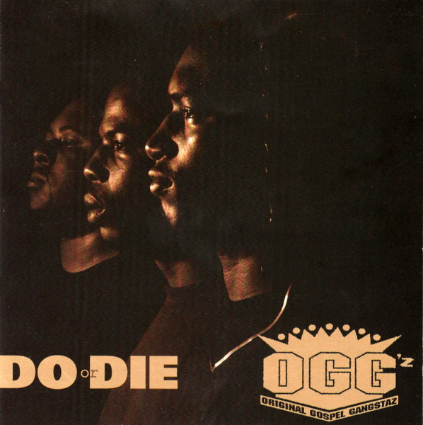 Original Gospel Gangstaz – Do Or Die (1995, CD) - Discogs