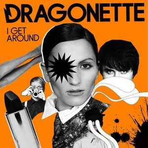 Dragonette - I Get Around album cover
