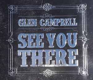 Glen Campbell - See You There album cover