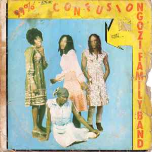 99% Confusion - The Ngozi Family Band