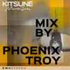 Phoenix Troy - Kitsuné Musique
