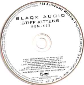 Blaqk Audio - Stiff Kittens (Remixes) album cover