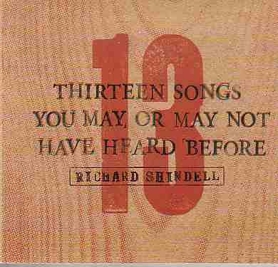 baixar álbum Richard Shindell - Thirteen Songs You May Or May Not Have Heard Before