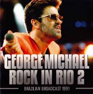 George Michael Rock In Rio 2 21 Cd Discogs