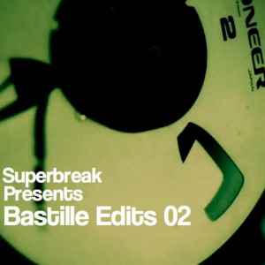 Bastille Edits - Superbreak Presents Bastille Edits 02 album cover