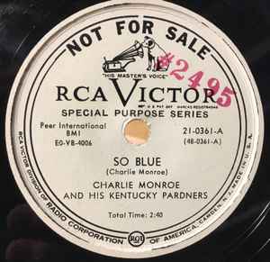 Charlie Monroe & His Kentucky Pardners - So Blue / Without Me Are You Blue album cover