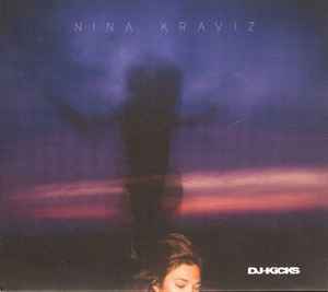 Nina Kraviz - DJ-Kicks | Releases | Discogs