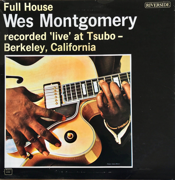 Wes Montgomery - Full House | Releases | Discogs