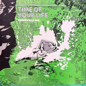 Tunesville Inc. - Time Of Your Life