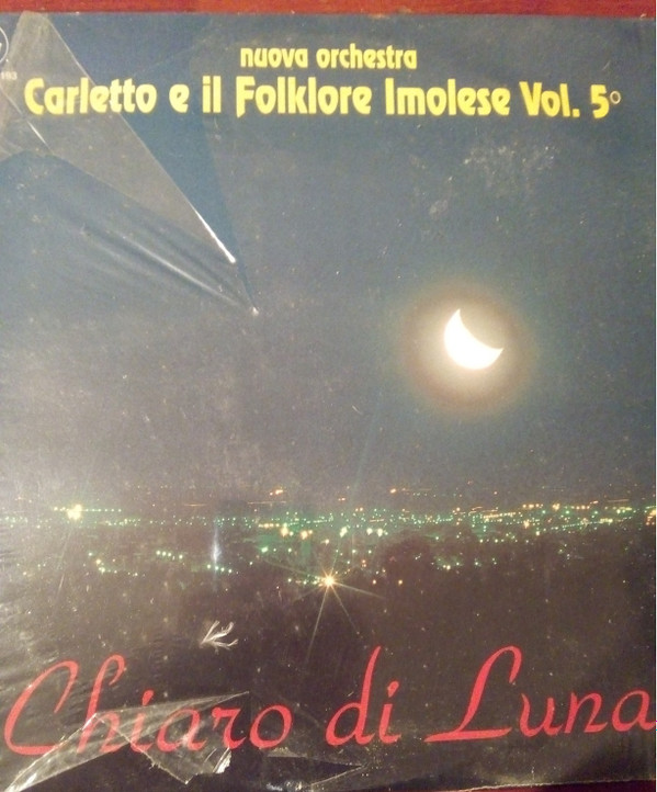 last ned album Nuova Orchestra Carletto E Il Folklore Imolese - Chiaro Di Luna Vol5