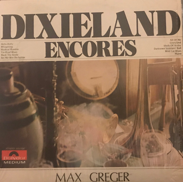 Max Greger - Dixieland Encores | Polydor (2414 026) - main