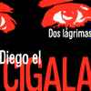 Diego El Cigala* - Dos Lágrimas