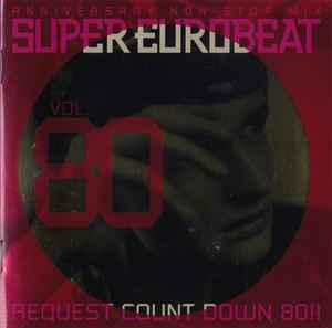 Super Eurobeat Vol. 80 ~Anniversary Non-Stop Mix~ Request Count