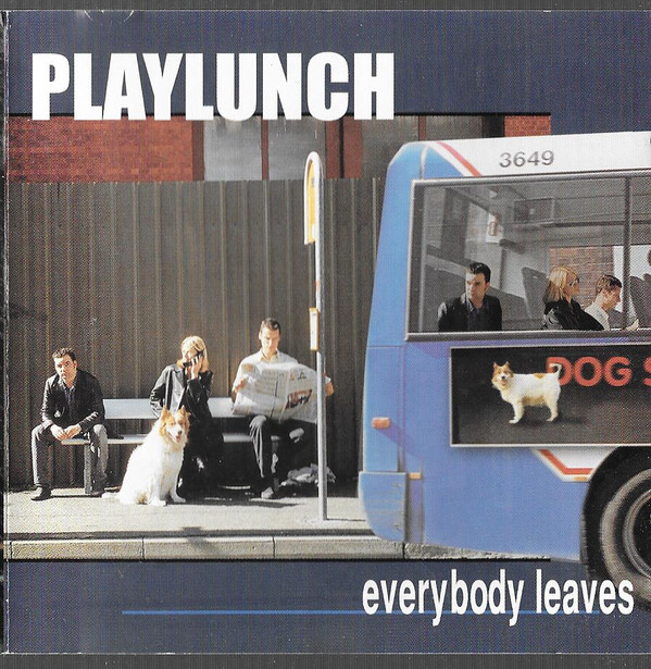last ned album Playlunch - Everybody Leaves