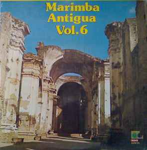 Marimba Antigua - Marimba Antigua Vol. 6 album cover