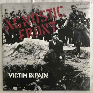 Agnostic Front – Victim In Pain (2019, Gatefold Black Ink