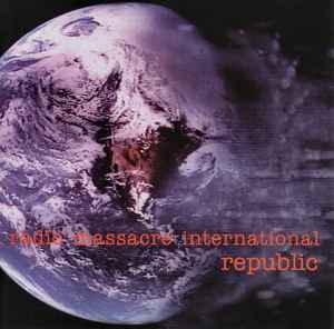 Radio Massacre International - Republic album cover