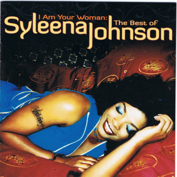 baixar álbum Syleena Johnson - I Am Your Woman The Best Of Syleena Johnson