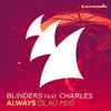 Blinders Ft Charles (53) - Always (3LAU Mix)