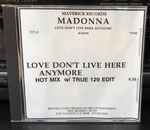 Cover of Love Don't Live Here Anymore (Hot Mix W/ True 129 Edit), 1996, CDr