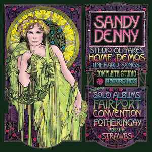 Sandy Denny – Studio Outtakes - Home Demos - Unheard Songs 