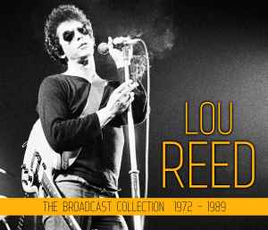 Lou Reed - The Broadcast Collection 1972 – 1989 album cover