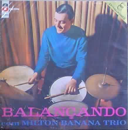 Milton Banana Trio – Balançando Com Milton Banana Trio (Vinyl 