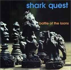 Shark Quest - Battle Of The Loons album cover