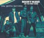 You Gotta Believe / Marky Mark and The Funky Bunch