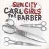Sun City Girls / Carl The Barber - Carl The Barber / Authentic Field Recording