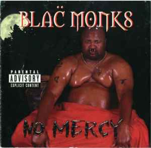 Blac Monks - No Mercy